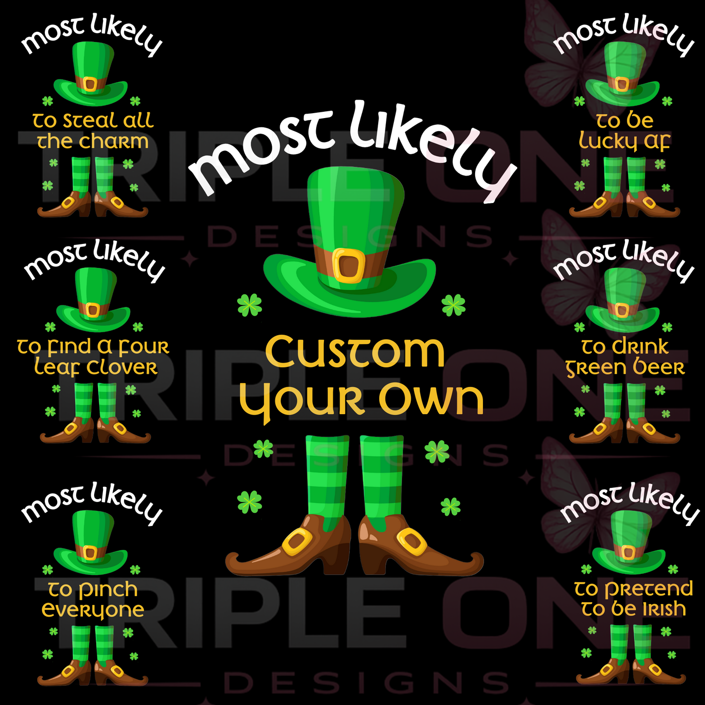 St Patrick's Day Most Likely T-Shirt