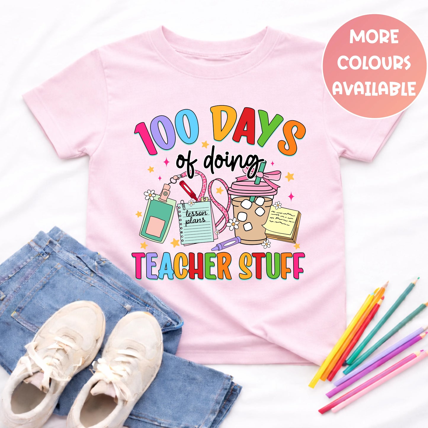 100 Days of doing Teacher Stuff T-Shirt