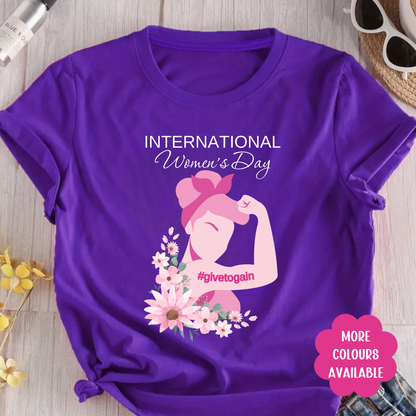 International Women's Day Give to Gain Shirt