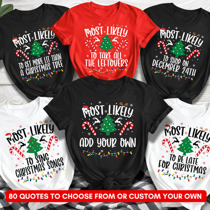 Most Likely To Christmas T-Shirt
