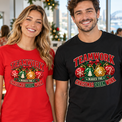 Teamwork Makes the Christmas Dream Work T-Shirt – Staff Christmas Tee