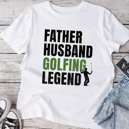 Father, Husband, Golfing Legend T-Shirt