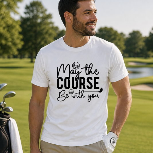 May the Course be with You Golf Shirt