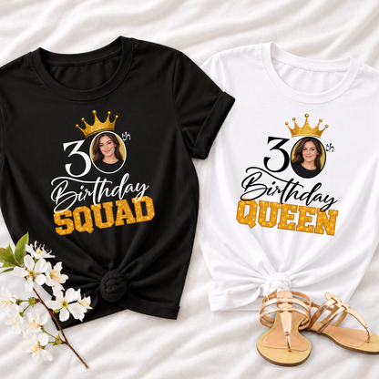 Personalised Birthday Queen & Squad Photo Shirt
