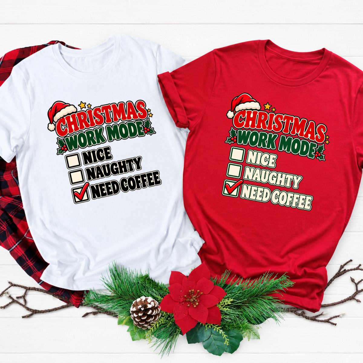 Christmas Work Mode T-Shirt – Funny Need Coffee Christmas Tee