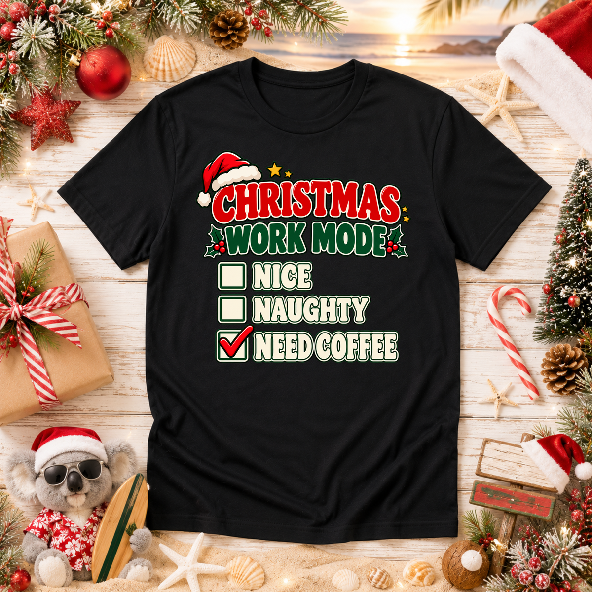 Christmas Work Mode T-Shirt – Funny Need Coffee Christmas Tee