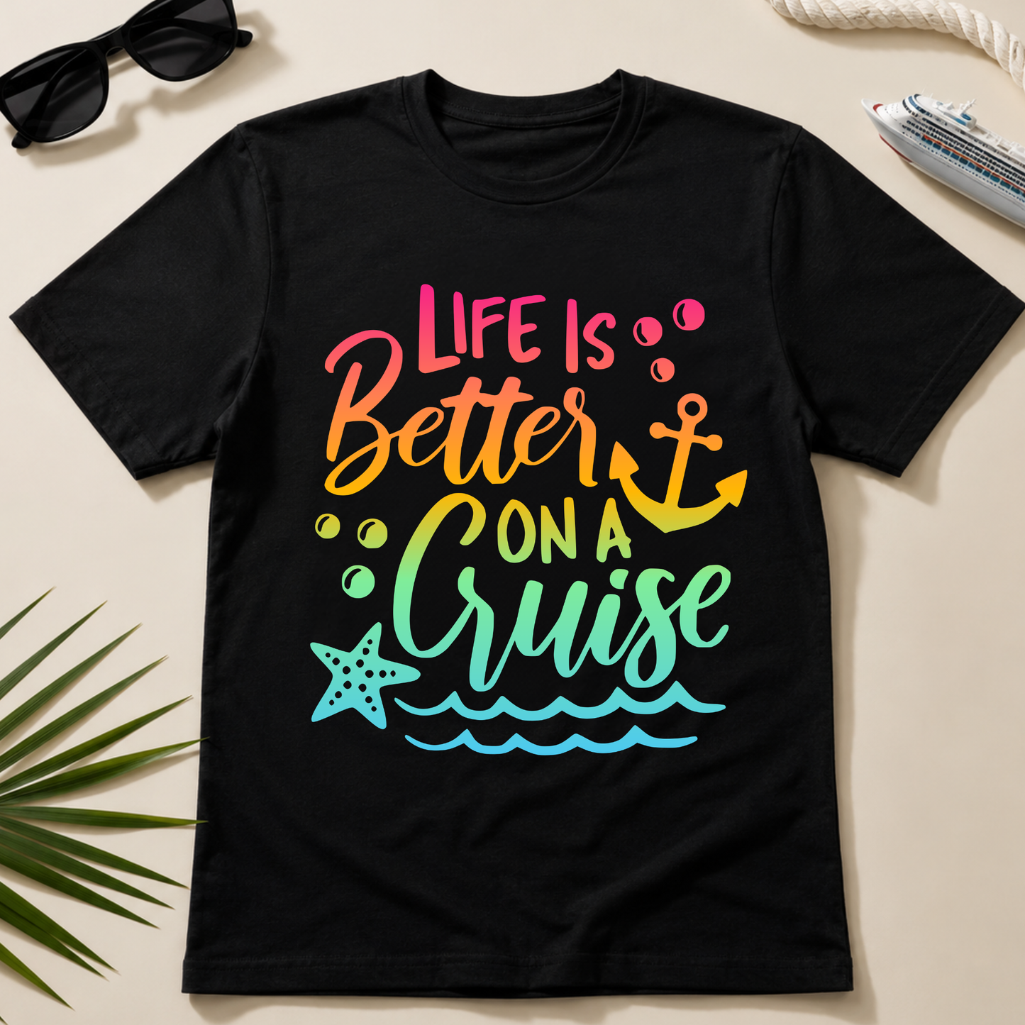 Life is Better On a Cruise Shirt