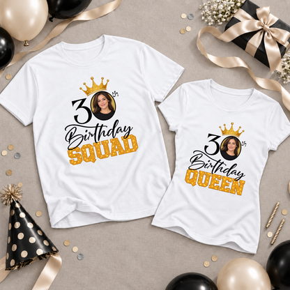 Personalised Birthday Queen & Squad Photo Shirt