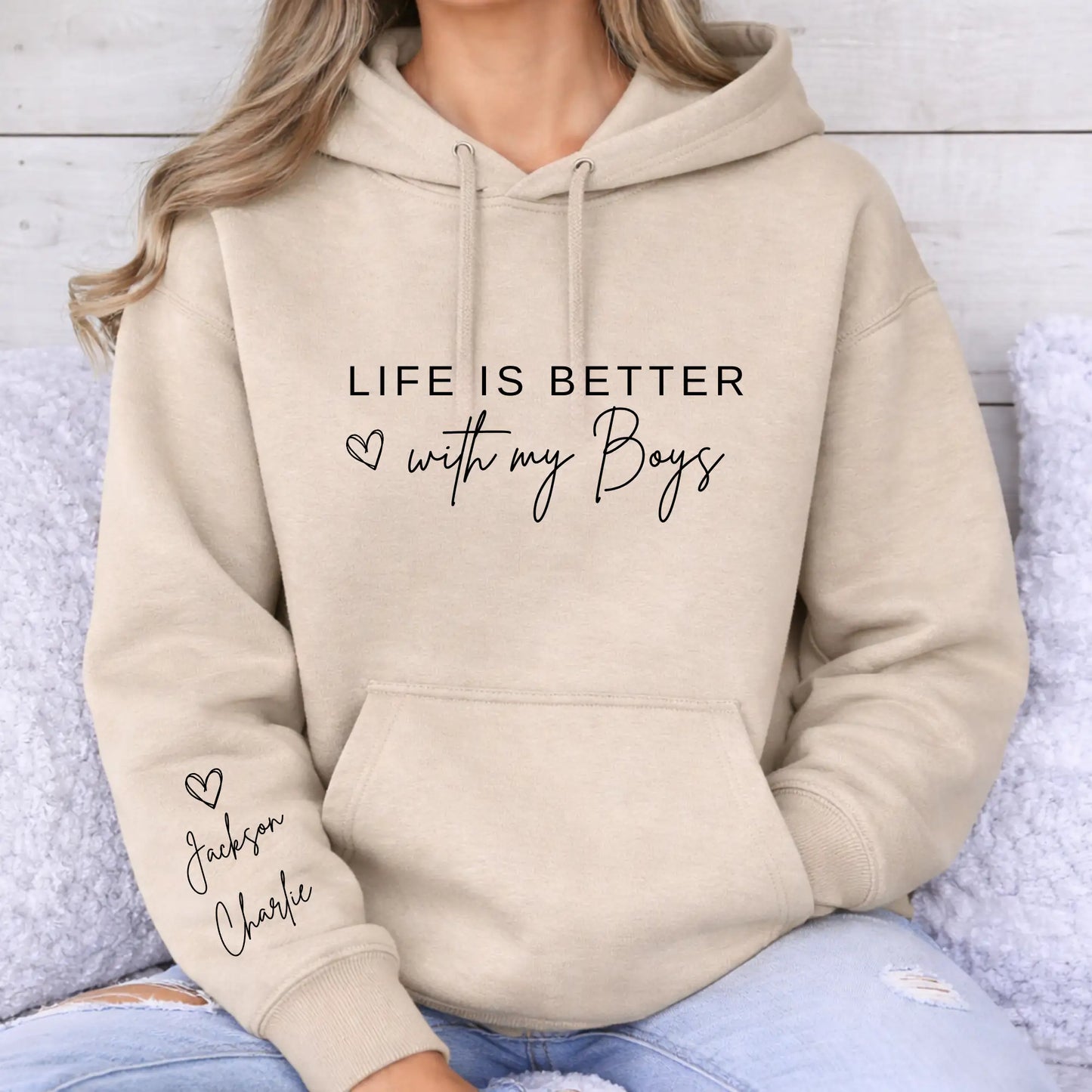 Life is Better with my Boys Hoodie