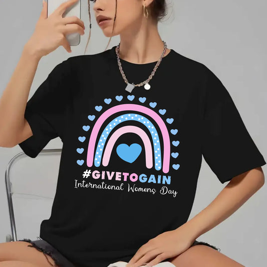 International Women's Day Give to Gain Shirt