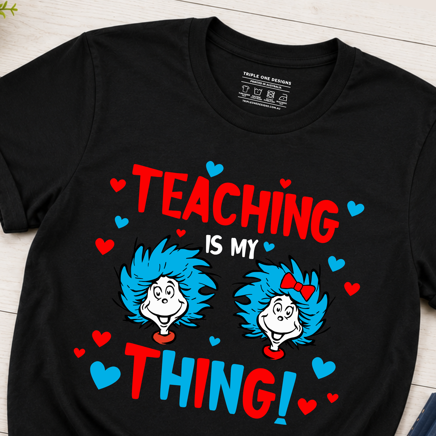 Teaching Is My Thing Teacher Shirt