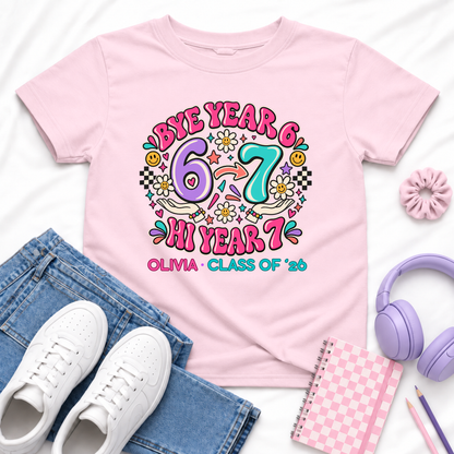 Personalised Year 6 Graduation Shirt Bye Year 6 Hi Year 7
