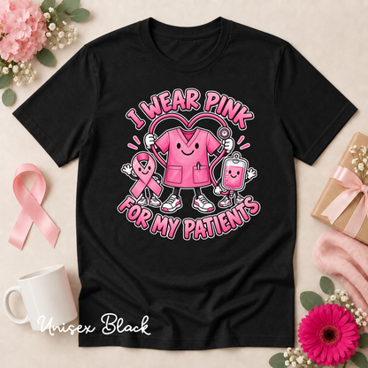 I Wear Pink for My Patients Nurse Breast Cancer Awareness Shirt