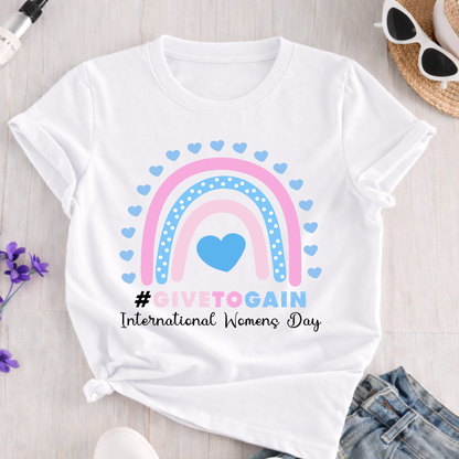 International Women's Day Give to Gain Shirt