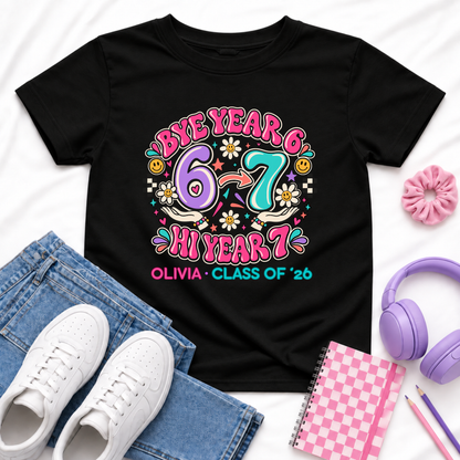 Personalised Year 6 Graduation Shirt Bye Year 6 Hi Year 7
