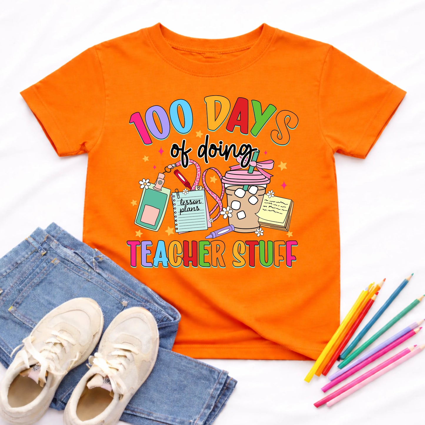 100 Days of doing Teacher Stuff T-Shirt