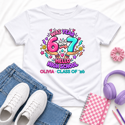 Personalised Year 6 Graduation Shirt Hello High School