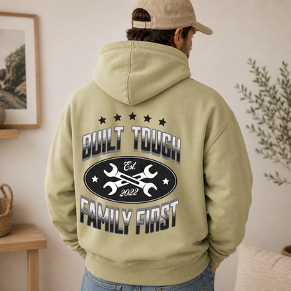 Built Tough Family First Hoodie