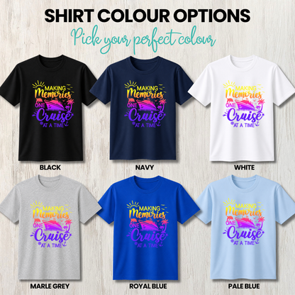 Making Memories One Cruise At A Time Shirt