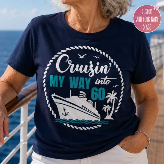 Cruisin’ Into Custom Age Personalised Cruise Shirts | Matching Family Cruise Shirts