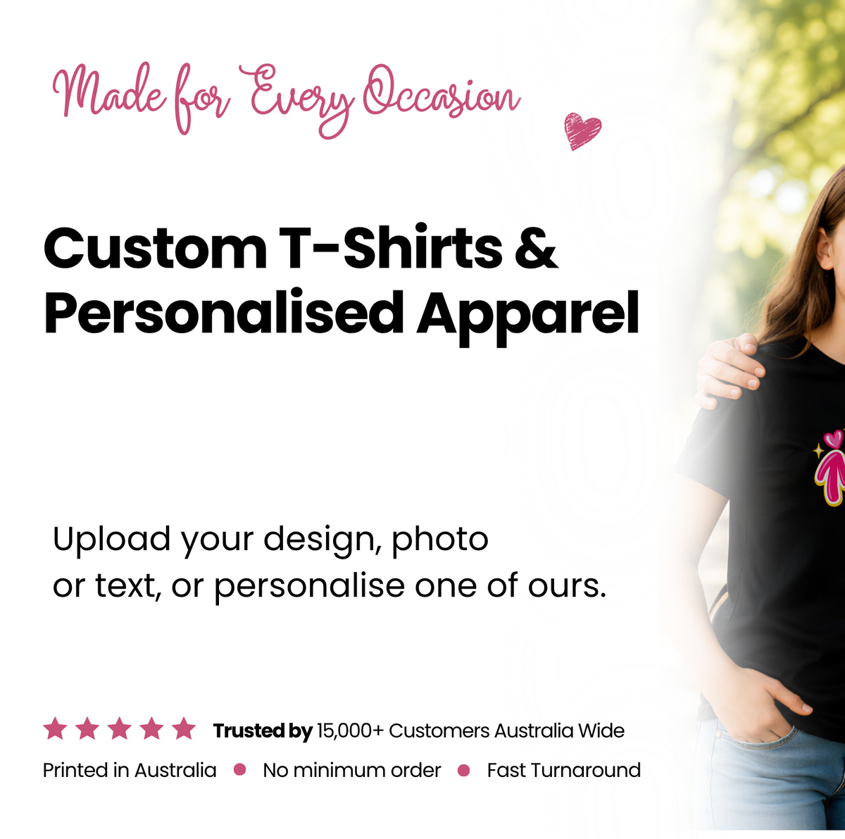 Promotional graphic for custom T-shirts and personalised apparel, with text on a white background and a partial photo of a woman wearing a black T-shirt with a pink graphic on the right side.